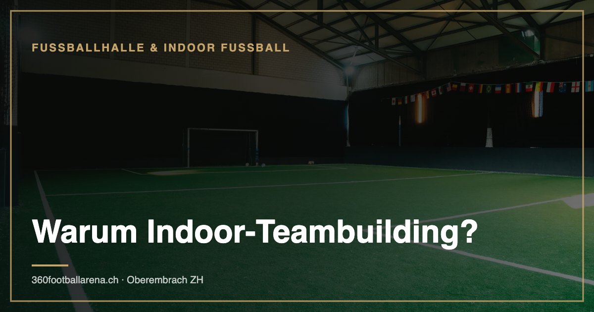 Warum Indoor-Teambuilding?