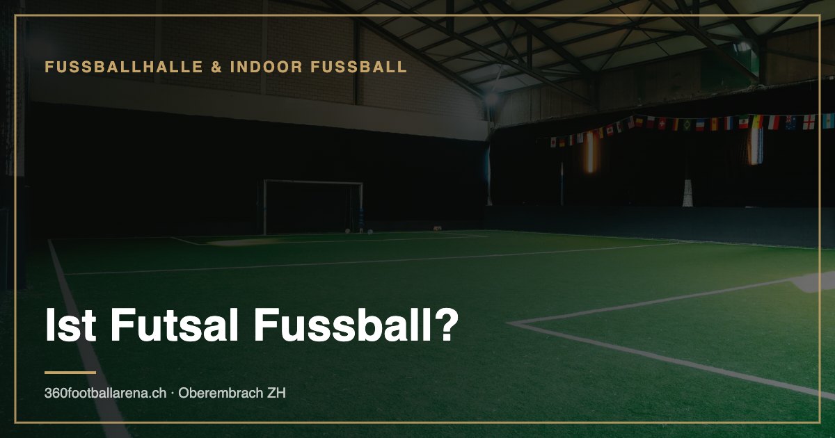 Ist Futsal Fussball?