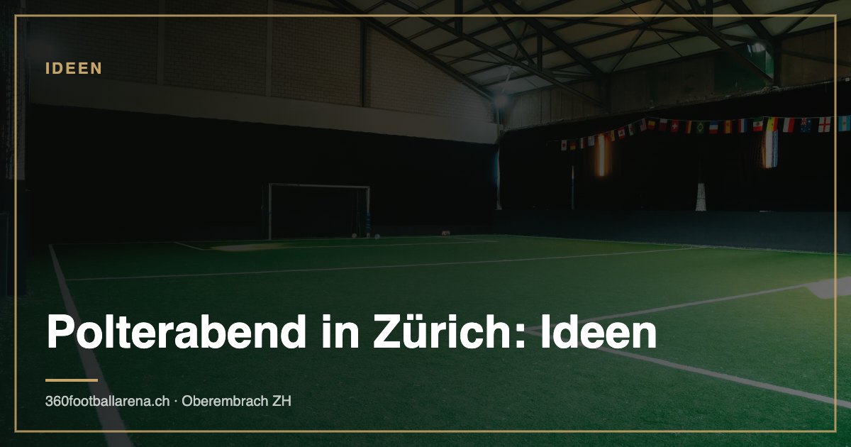Polterabend in Zürich: Ideen, die niemand vergisst