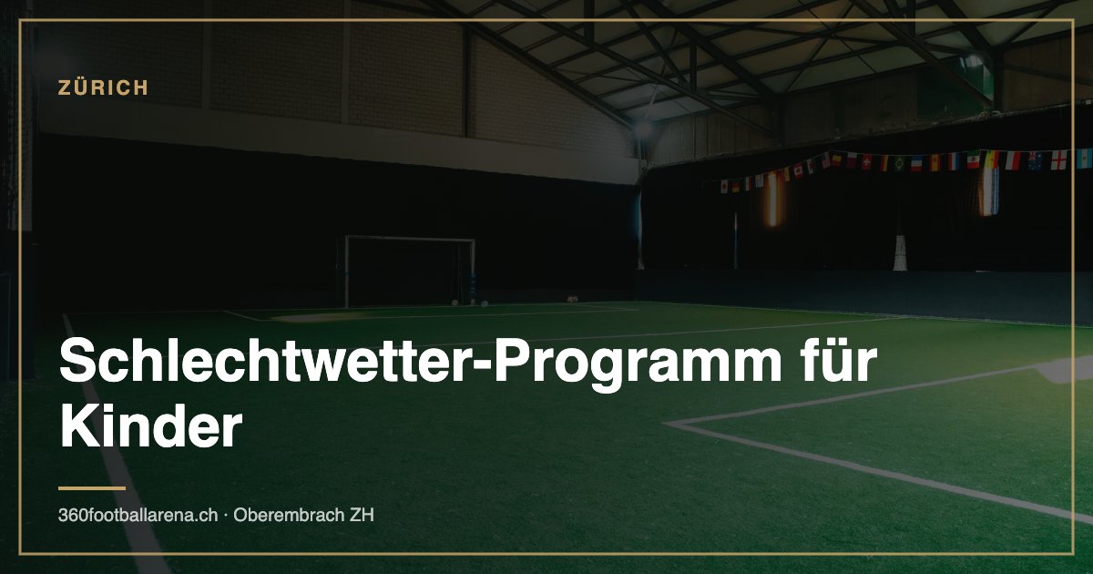 Schlechtwetter-Programm für Kinder in Zürich: Was wirklich funktioniert