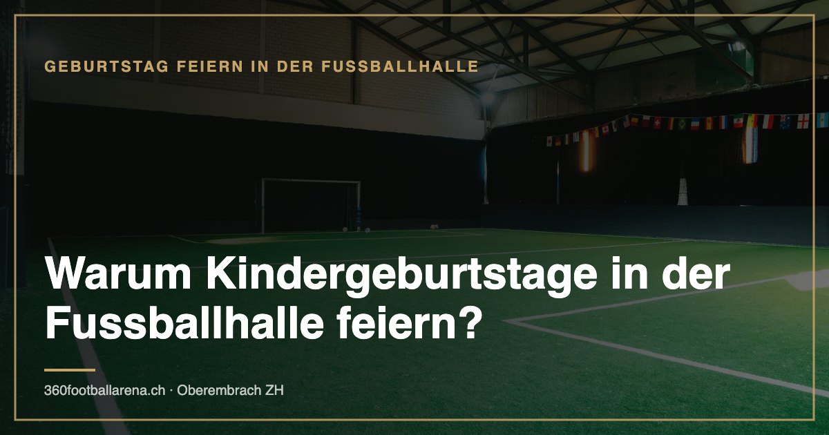 Why celebrate children's birthday parties in the football hall?